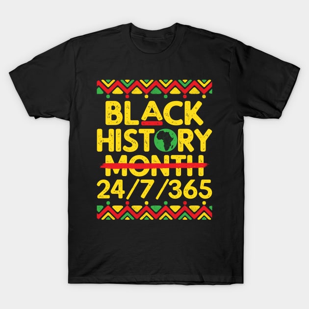 Black History Month 24/7/365 African Melanin Black Pride T-Shirt by jodesigners